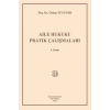 Aile Hukuku Pratik Çalışmaları