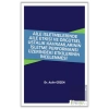 Aile İşletmelerinde Aile Etkisi ve Örgütsel Ustalık Kavramlarının İşletme Performansı Üzerindeki Etkilerinin İncelenmesi