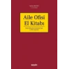 Aile Ofisi El Kitabı Karar Mimarisi, Kurumsal Yapı ve Aile Anayasası