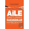Aile Şirketlerinde Kazananlar Kaybedenler