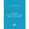 Aile Tipi Limited Şirketlerde Şirket Sözleşmesi - Esra Hamamcıoğlu