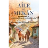 Aile ve Mekan