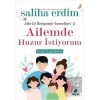 Ailemde Huzur İstiyorum