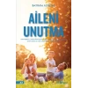 Aileni Unutma