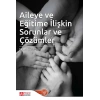 Aileye ve Eğitime İlişkin Sorunlar ve Çözümler