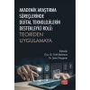 AKADEMİK ARAŞTIRMA SÜREÇLERİNDE  DİJİTAL TEKNOLOJİLERİN DESTEKLEYİCİ ROLÜ -  Teoriden Uygulamaya