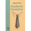 Akademik Erkeklikler