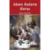 Akan Sulara Karşı: Öğretmenlik Anıları