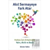 Akıl Sermayeye Fark Atar