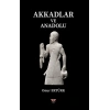 Akkadlar Ve Anadolu