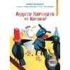 Akkuzu Karakuzu ve Kargalar