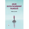 Aklın Duygu İklimindeki Yalnızlığı