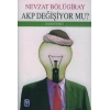 AKP Değişiyor mu 28 Şubat Süreci 4
