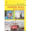 Akrilik Boya Resim Tekniği