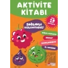 Aktivite Kitabı: Sağlıklı Besleniyoruz