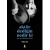 Aktör Dediğin Nedir Ki: Kevork Malikyan Kitabı
