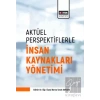 Aktüel Perspektiflerle İnsan Kaynakları Yönetimi