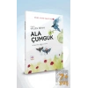 Ala Çumguk - Bilge Kutad Anlatıyor 1