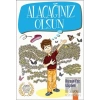 Alacağınız Olsun