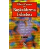 Albert Camus ve Başkaldırma Felsefesi