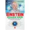 Albert Einstein; Zekanın Sınırı