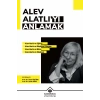 Alev Alatlı’yı Anlamak