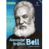 Alexander Graham Bell - Bilim İnsanlarının Yaşam Ö