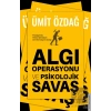 Algı Operasyonu ve Psikolojik Savaş