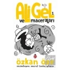 Ali Gel ve Maceraları -1