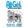 Ali Gel ve Maceraları -2