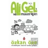 Ali Gel ve Maceraları -3