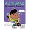 Ali Yılmaz Duygularla Tanışıyor