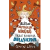 Alis ve Mutluluk Virüsü - Dikkat Kahkaha Bulaşıcıdır