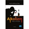 ALKOLİZM Sebep ve Sonuçları