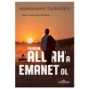 Allaha Emanet Ol Furkan