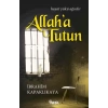 Allaha Tutun