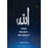 Allah Benden Ne İstiyor?