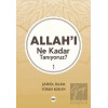 Allahı Ne Kadar Tanıyoruz? 1