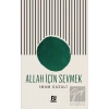 Allah İçin Sevmek
