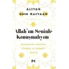 Allahım Seninle Konuşmalıyım