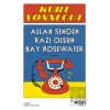 Allah Senden Razı Olsun Bay Rosewater