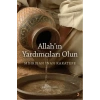 Allah’ın Yardımcıları Olun