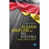 Alman Vakıfları ve Dış Politika “Tarihi, Etkisi ve Gücü”