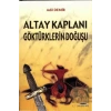 Altay Kaplanı Göktürklerin Doğuşu