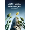 Altı Hayal Bir Gerçek