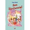 Ama Öğretmenim!