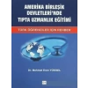 Amerika Birleşik Devletleri’nde Tıpta Uzmanlık Eğitimi - Mehmet Eren Yüksel