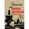 Amerikan Emperyalizmi Doğuşu ve Gelişimi