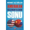 Amerikan Hegemonyasının Sonu