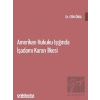 Amerikan Hukuku Işığında İşadamı Kararı İlkesi